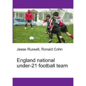  England national under 21 football team Ronald Cohn Jesse 