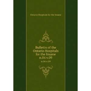   Ontario Hospitals for the Insane. n.04 v.09 Ontario Hospitals for the