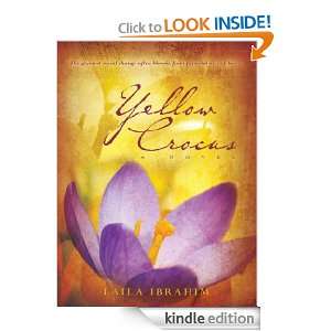 Yellow Crocus A Novel Laila Ibrahim  Kindle Store