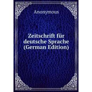  Zeitschrift fÃ¼r deutsche Sprache (German Edition 