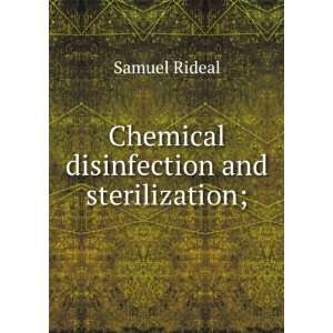    Chemical disinfection and sterilization; Samuel Rideal Books