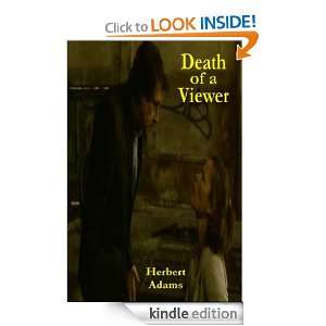 Death of a Viewer Herbert Adams  Kindle Store