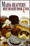   Maida Heatters Best Dessert Book Ever by Maida 