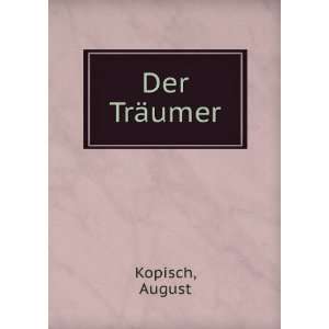  Der TrÃ¤umer August Kopisch Books