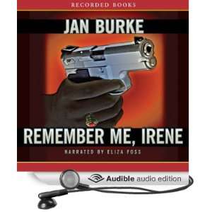   Me, Irene (Audible Audio Edition) Jan Burke, Eliza Foss Books