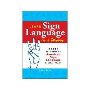  Learn Sign Language in a Hurry Irene Duke Books