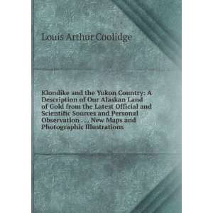   New Maps and Photographic Illustrations Louis Arthur Coolidge Books