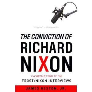  The Conviction Of Richard Nixon James, Jr. Reston Books