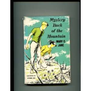    Mystery Back of the Mountain Mary C. Jane, Raymond Abel Books