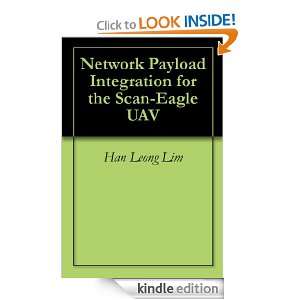 Network Payload Integration for the Scan Eagle UAV Han Leong Lim 