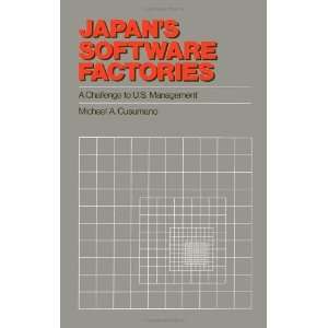  Japans Software Factories A Challenge to U.S. Management 