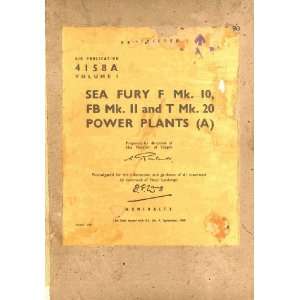   Sea Fury Aircraft Technical Manual   AP 4158 A Vol. I Hawker Books