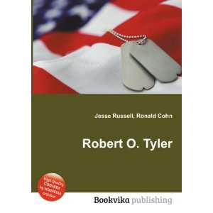  Robert O. Tyler Ronald Cohn Jesse Russell Books