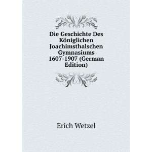   Gymnasiums 1607 1907 (German Edition) Erich Wetzel Books