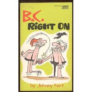  BC Right On B.C. Johnny Hart Books