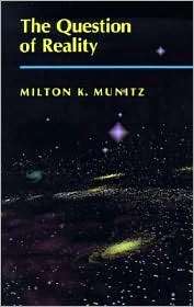   of Reality, (0691020914), Milton K. Munitz, Textbooks   