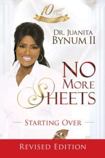   No More Sheets Starting Over by Juanita Bynum 
