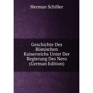   Unter Der Regierung Des Nero (German Edition) Herman Schiller Books