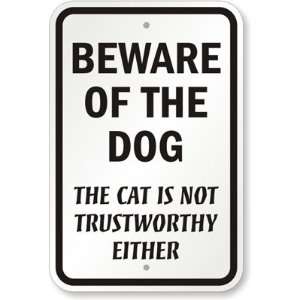Beware Of The Dog, The Cat Is Not Trustworthy Either Diamond Grade 
