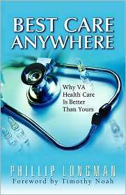 Best Care Anywhere Why VA Health Care Is Better Than Yours 