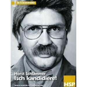  Horst Schlammer Isch kandidiere Poster German 27x40 Simon 