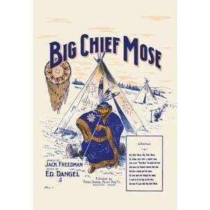   Paper poster printed on 20 x 30 stock. Big Chief Mose