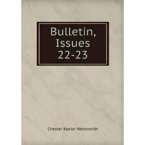  Bulletin, Issues 22 23 Chester Keeler Wentworth Books