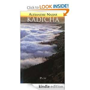 Kadicha (French Edition) Alexandre NAJJAR  Kindle Store