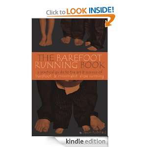   Guide to the Art and Science of Barefoot and Minimalist Shoe Running
