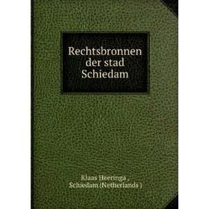   Schiedam Schiedam (Netherlands ) Klaas Heeringa   Books