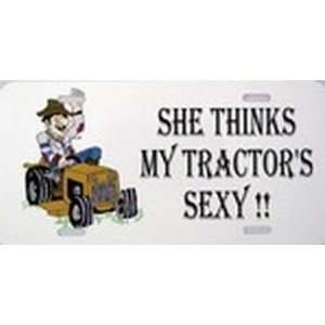  She Thinks My Tractors Sexy License Plates Plate Tag Tags 