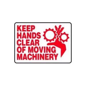 KEEP HANDS CLEAR OF MOVING MACHINERY (W/GRAPHIC) 10 x 14 Dura Aluma 