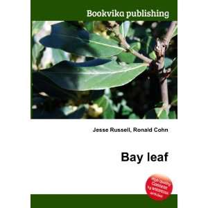  Bay leaf Ronald Cohn Jesse Russell Books