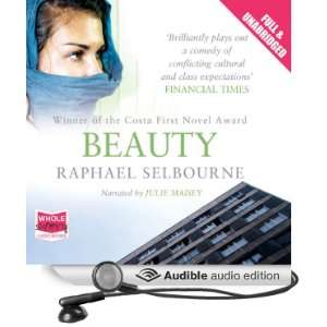   Beauty (Audible Audio Edition) Raphael Selbourne, Julie Maisey Books