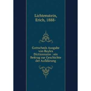   zur Geschichte der AufklÃ¤rung Erich, 1888  Lichtenstein Books