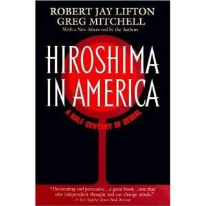  Hiroshima in America [Paperback] Robert J. Lifton Books
