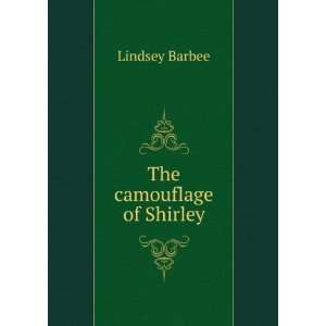 The camouflage of Shirley Lindsey Barbee  Books