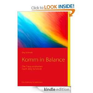 Komm in Balance Die Frequenzkarten nach Jörg Schmidt (German Edition 