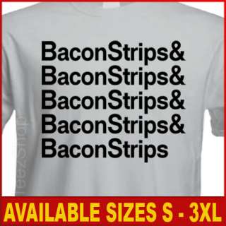 NEW BACON STRIPS epic tee Food meal Funny time T shirt  