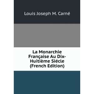   ¨me SiÃ©cle (French Edition) Louis Joseph M. CarnÃ© Books