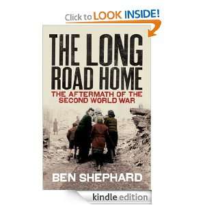 The Long Road Home Ben Shephard  Kindle Store
