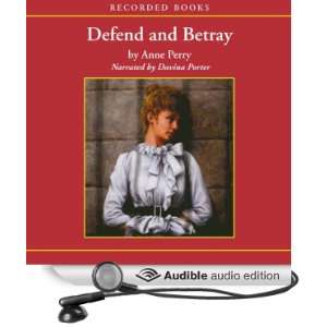  Defend and Betray A William Monk Novel #3 (Audible Audio 