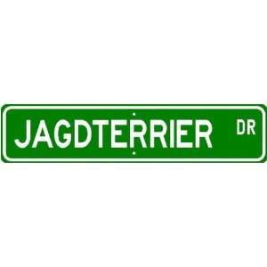  Jagdterrier STREET SIGN ~ High Quality Aluminum ~ Dog 