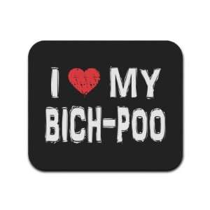  I Love My Bich Poo Mousepad Mouse Pad