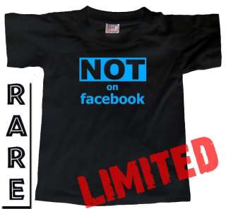 NOT ON FACEBOOK (Friends Gift) FUNNY T SHIRT ALL SIZES  