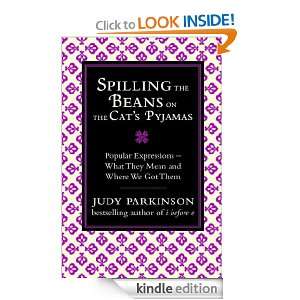 Spilling the Beans on the Cats Pyjamas Judy Parkinson  