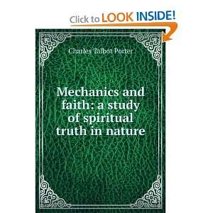  Mechanics and faith a study of spiritual truth in nature 