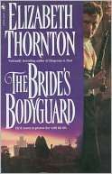   The Brides Bodyguard by Elizabeth Thornton, Random 