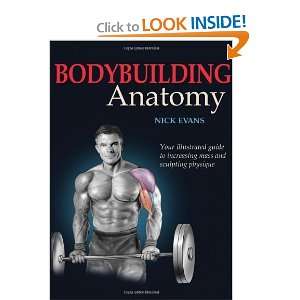  Bodybuilding Anatomy [Paperback] Nicholas Evans Books