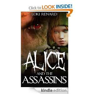 Alice and the Assassins Loki Renard  Kindle Store